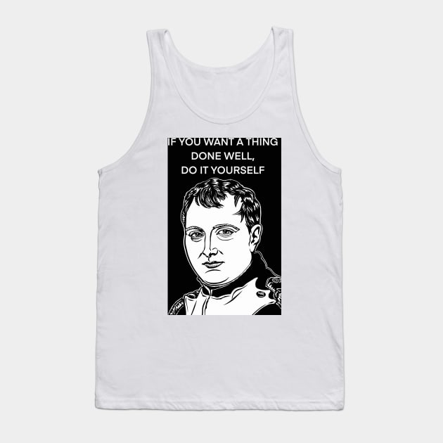 NAPOLEON quote .1 - ink portrait Tank Top by lautir